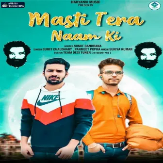 Masti Tera Naam Ki by Sumit Bandrana