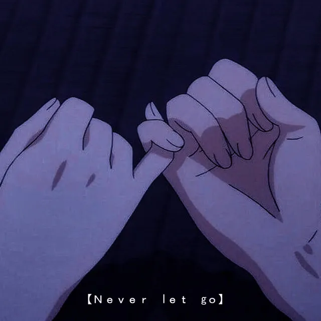 Never Let Go