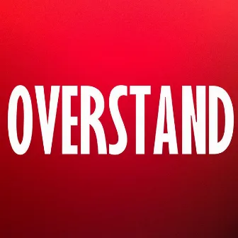 Overstand by Mc Engineer