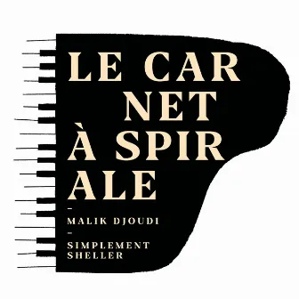 Le carnet à spirale by Malik Djoudi