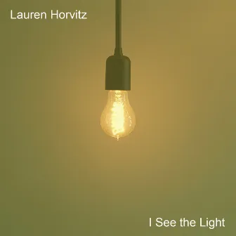 I See the Light by Lauren Horvitz