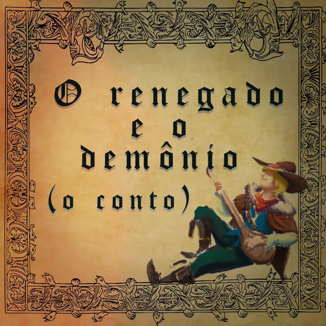 O Renegado e o Demônio (O Conto)