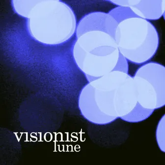 Visionist by Lune