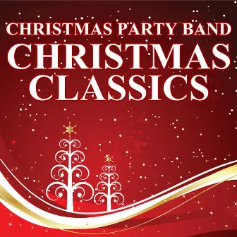 Christmas Classics by Christmas Party Band