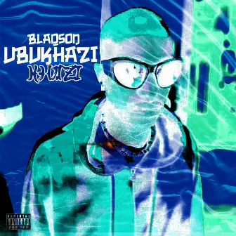 Ubukhazikhazi by Blaqson