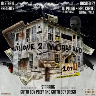 Welcome 2 Mobbland by Gutta Boy Drego