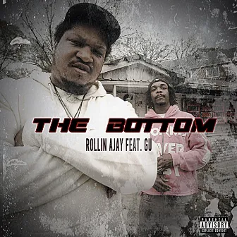 The Bottom by Rollin' Ajay