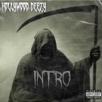 Intro by Hollywood Deezy