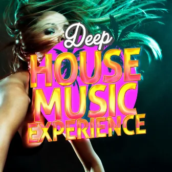 Deep House Music Experience by Unknown Artist