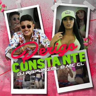 Perigo Constante by Dj Rapunzel