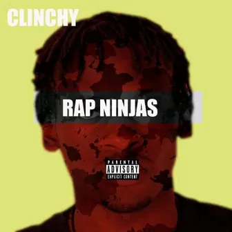 rap ninjas by Clinchy Royal