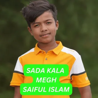 Sada Kala Megh by Saiful Islam