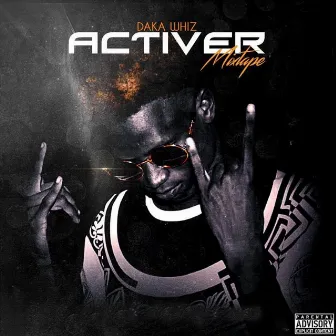 Activer by Daka Whiz