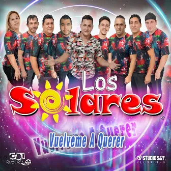 Vuelveme a querer by Los Solares