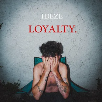 LOYALTY. by IDEZE