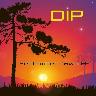 September Dawn EP by Dip