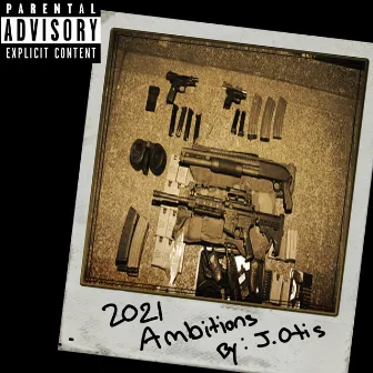 2021 Ambitions by J.Otis