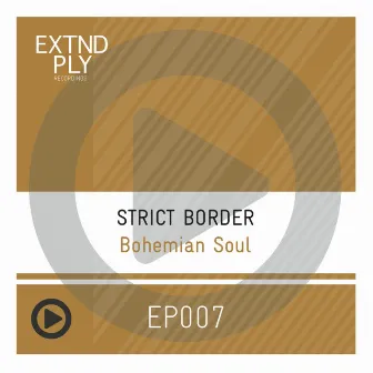 Bohemian Soul by Strict Border