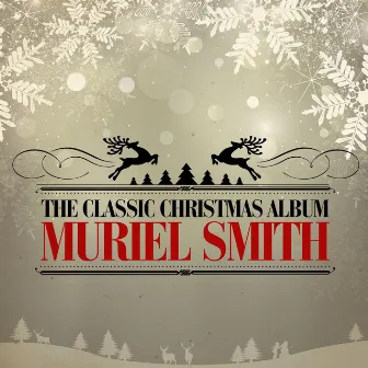 The Classic Christmas Album by Muriel Smith