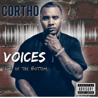 Voices (Pain of the Bottom) by Cortho