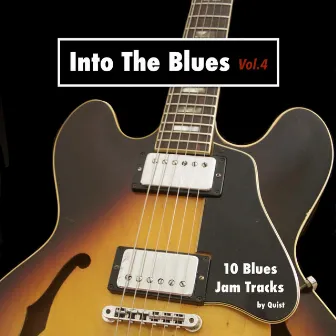 Into The Blues, Vol. 4 - 10 Blues Jam Tracks by Quist Backing Jam Tracks