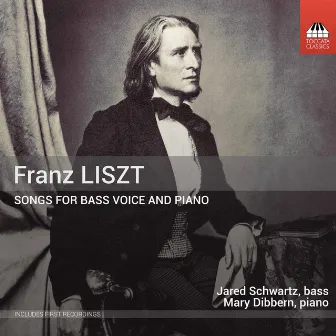 Liszt: Songs for Bass Voice & Piano by Mary Dibbern