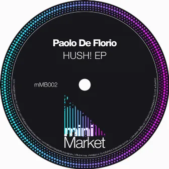 Hush! EP by Paolo De Florio