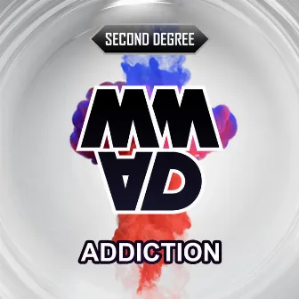 Addiction by Second Degree