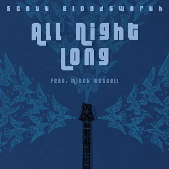 All Night Long by Scott Bloodsworth