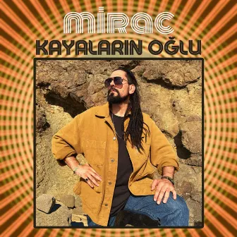 KAYALARIN OĞLU by Mirac