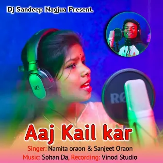 Aaj Kail Kar by 