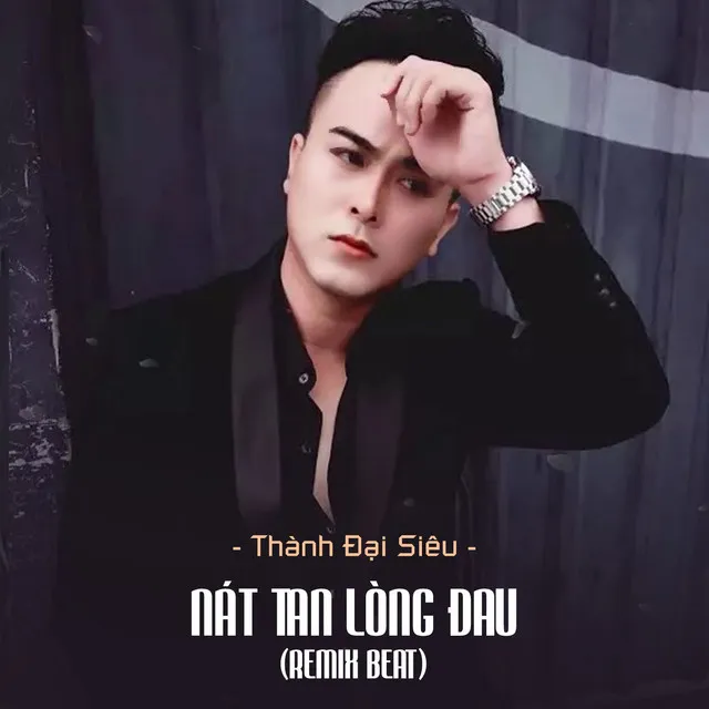 Nát Tan Lòng Đau (Remix Beat)