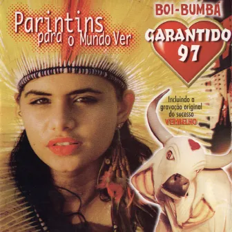 Parintins para o Mundo Ver by Boi Bumbá Garantido