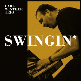 Swingin' by Carl Winther Trio