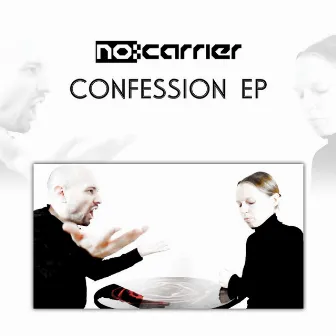 Confession EP by no:carrier