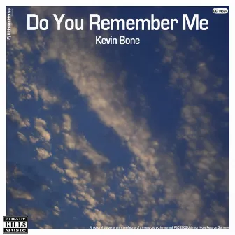 Do You Remember Me by Kevin Bone