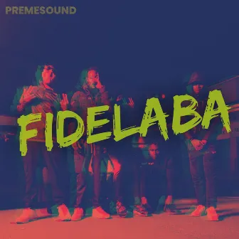 Fidelaba by Preme Sound