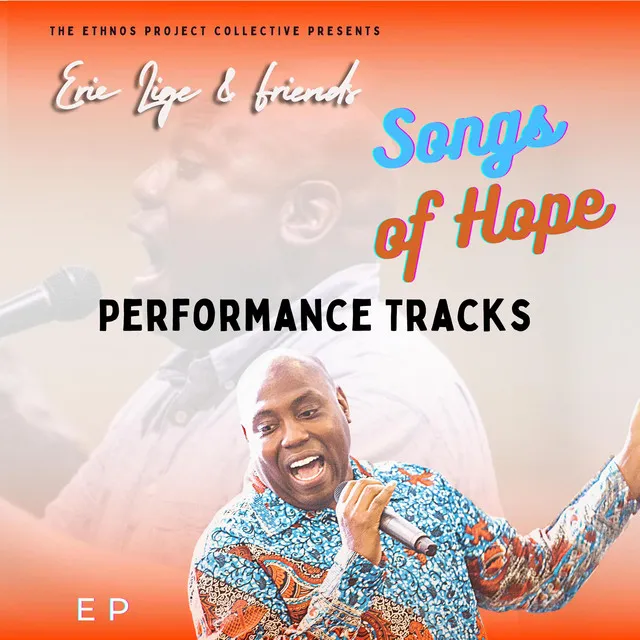 Eric Lige & Friends: Songs of Hope (Performance Tracks)