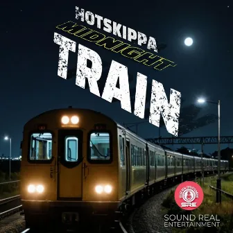 MIDNIGHT TRAIN by Hotskippa