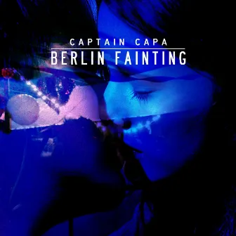 Berlin Fainting by Captain Capa