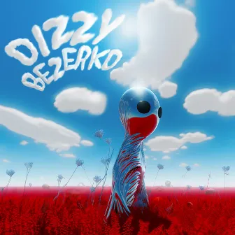 Dizzy Bezerko by Unlike Pluto