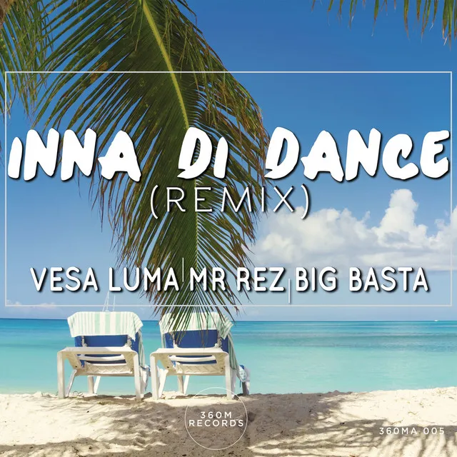 Inna Di Dance - Remix