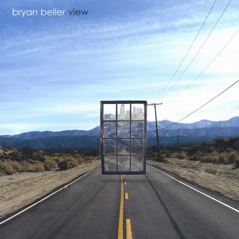 View by Bryan Beller