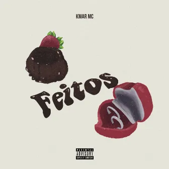 Feitos by Kmar Mc