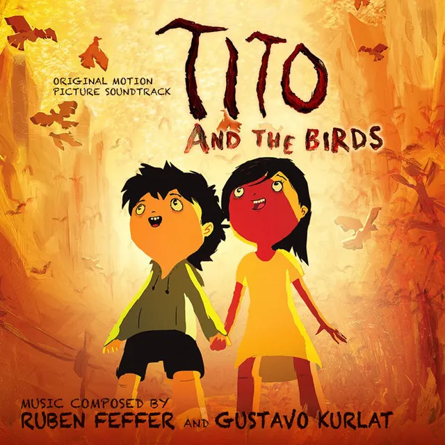 Tito And The Birds: Original Motion Picture Soundtrack