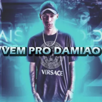 Vem pro Damiao by udj2D