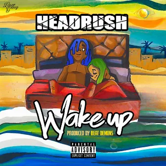 Wake Up by HeadRu$h