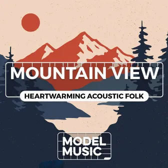 Mountain View - Heartwarming Acoustic Folk by Miguel Simoes