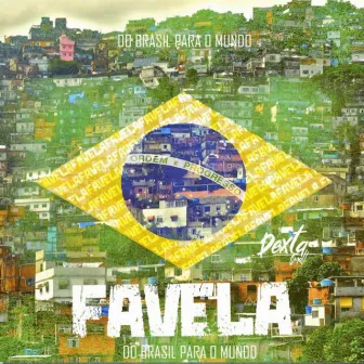 Favela by Dexta Small