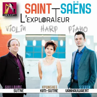 Saint-Saëns: L'explorateur by Kyunghee Kim-Sutre